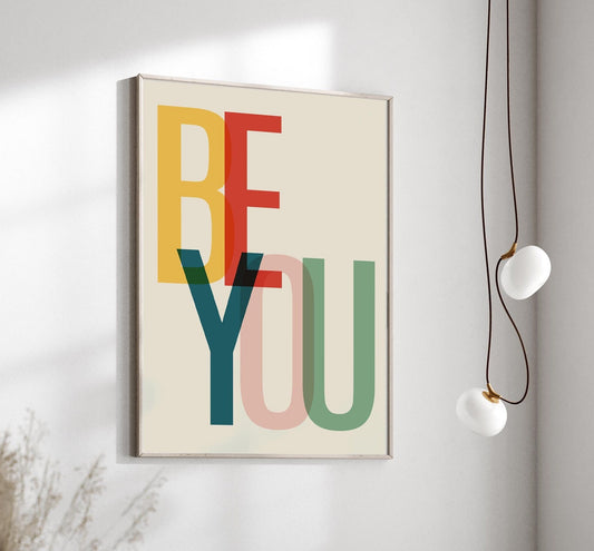 Colorful BE YOU Text Art Print